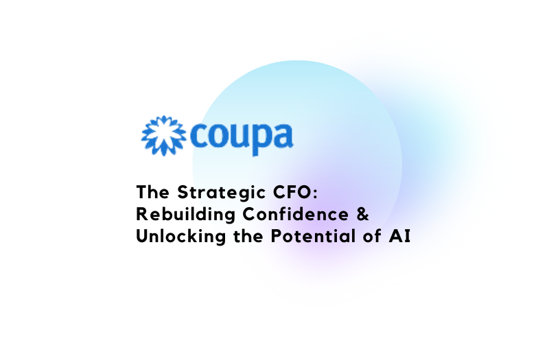The Strategic CFO: Rebuilding confidence & unlocking AI's potential.