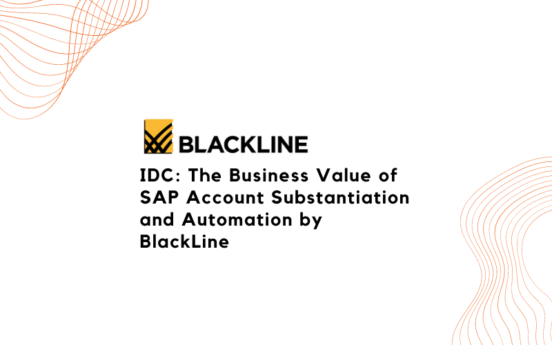 IDC: The Business Value of SAP Account Substantiation and Automation by BlackLine
